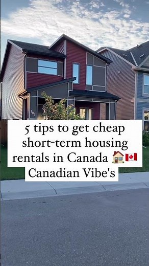Temporary Housing Made Easy: 5 Tips for Short-Term Rentals in Canada