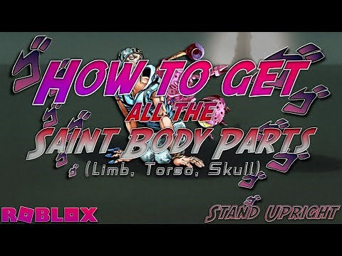 HOW TO GET ALL SAINT PARTS! | ROBLOX: Stand Upright