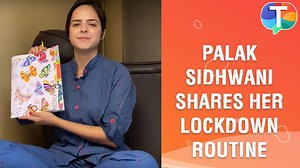 Watch: TMKOC fame actress Palak Sidhwani shares her daily routine amid lockdown