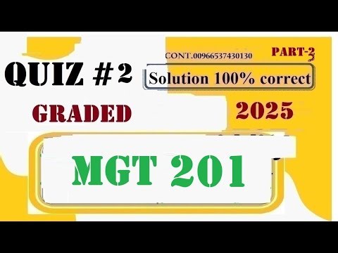 mgt 201 quiz 2 solution fall 2025