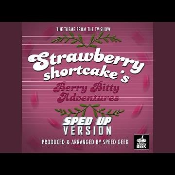 Strawberry Shortcake's Berry Bitty Adventures Theme (From "Strawberry Shortcake's Berry Bitty...