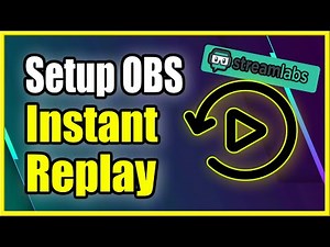 How to Setup Instant Replay using Stream Labs OBS While Live Streaming (Fast Method!)