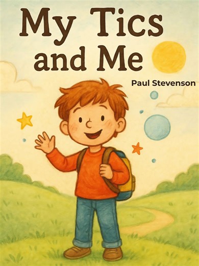 My Tics and Me video “I didn’t have books like this growing up. So I wrote one.