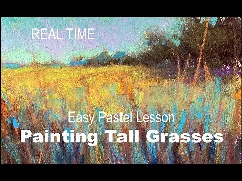 EASY Real Time Pastel Lesson / Painting Tall Grasses