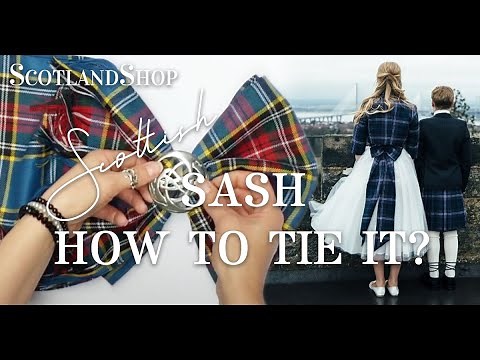 How To Tie Scottish Sash | ScotlandShop