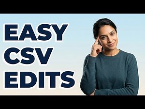 How To Edit Comma Separated Values Files?