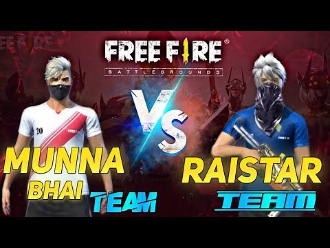 Raistar Team VS Munna Bhai Team In Custom Room Full Rush || Garena Free Fire || Raistar vs Munna