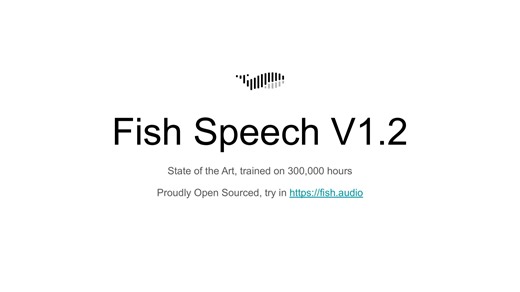 Fish Speech 1.2 - 开源语音合成不止于自然