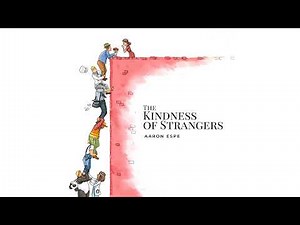 The Kindness of Strangers (Official Audio) - Aaron Espe