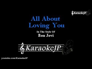 All About Loving You (Karaoke) - Bon Jovi