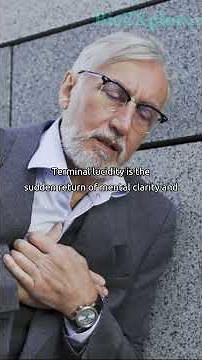 The Mysterious Phenomenon of Terminal Lucidity Happening Right Before Death