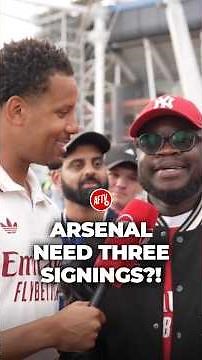 Arsenal Need Three Signing?! 😯