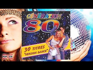 GÉNÉRATION 80 (30 TITRES Enchainé)