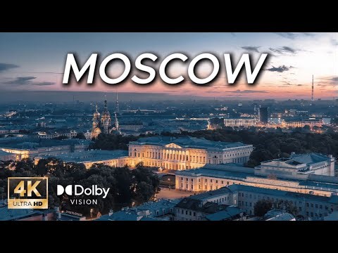 Moscow in 4K UHD - Cinematic Cityscapes & Ambient Drone Views | Dolby Vision