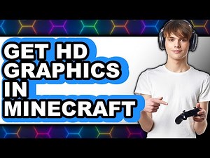 How to Get Hd Graphics in Minecraft - Full Guide