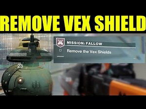 Destiny 2 - How to" Remove vex shield" (The Fallow)