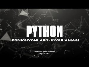 Python 13: Fonksiyonlar 1 Uygulaması