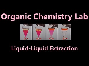Liquid-Liquid Extraction and Separation Schemes | Organic Chemistry Lab Techniques