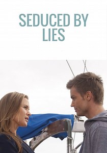 Seduced by Lies streaming: where to watch online?