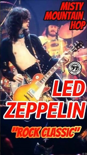Misty Mountain Hop – Led Zeppelin | Rock Classic