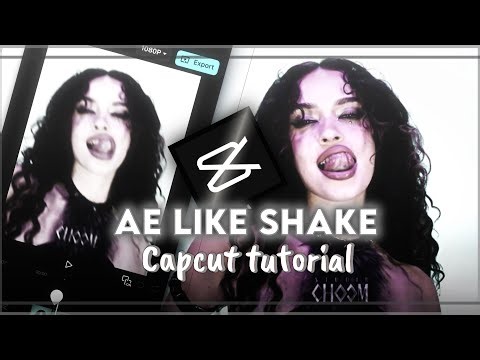 Ae like shake tutorial on CapCut