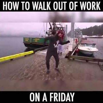 Leaving Work on a Friday like a Boss !