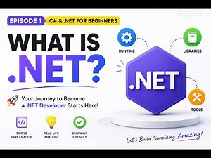 Episode 1 - What is .NET? | C# & .NET for Beginners