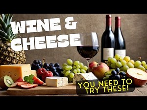 Top Cheese and Wine Pairings You MUST Try! | ULTIMATE Food Pairings