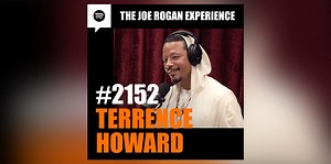 Recap/Discussion: JRE #2152 Terrence Howard