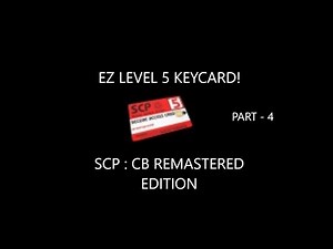 SCP : Containment Breach Remastered - Part 4 - Level 5 Keycard!