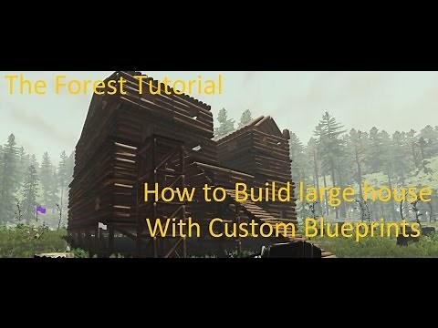 The Forest | Tutorial | Building with custom blueprints