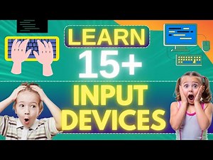 Let's Learn 15+ Input Devices for Kids - Entertainment Style Fun