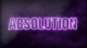 Absolution Entrance Video