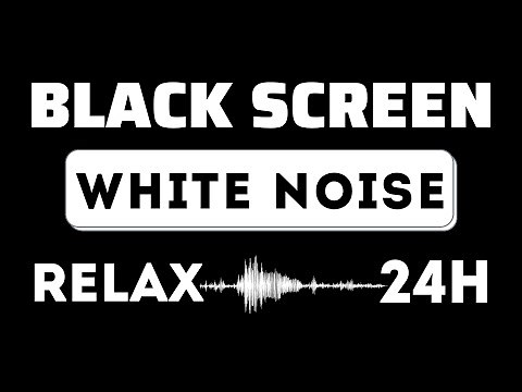 24 HOURS BLACK SCREEN WHITE NOISE, Sound For Deep Sleep Within 3 Minutes
