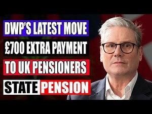 DWP’s Latest Move: Pensioners to Receive £700 Extra Payment | UK State Pension