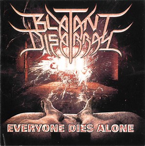 Blatant Disarray - Everyone Dies Alone