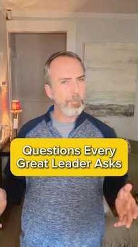 Leaders Are Built With Better Questions