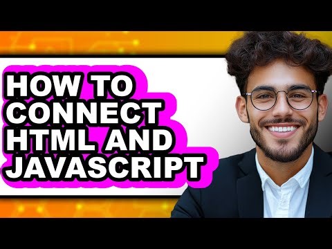 How to Connect Html and Javascript - Easy Guide