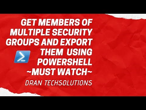 Get members of multiple Security Groups using PowerShell