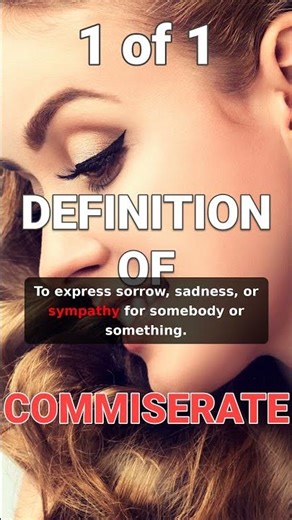 How to define "Commiserate" after dark