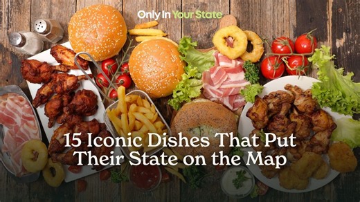 15 iconic dishes that put their state on the map