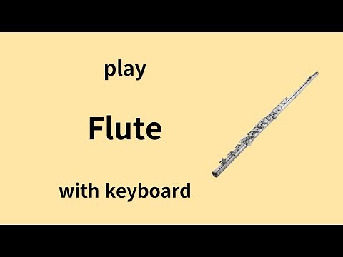 Keyboard Flute - Play Flute with your Keyboard