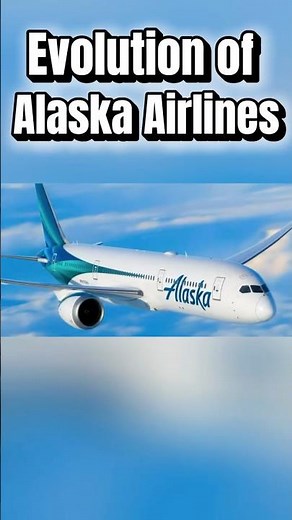 Evolution of Alaska Airlines