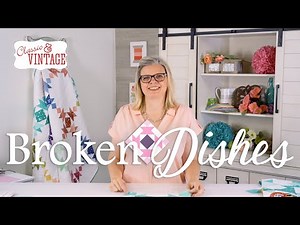 Broken Dishes: Make a Quilt with the Square on Square Ruler