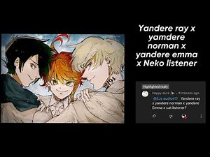 (ASMR) Yandere ray x yandere norman x yandere emma x neko listener