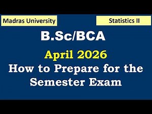 How to prepare for April 2026 Exam | Statistics II | Madras University |