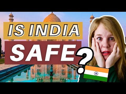 Is India Safe? | Travel Tips | What I Learned as a First Time Traveler in India