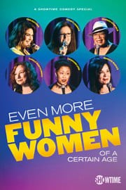 Even More Funny Women of a Certain Age