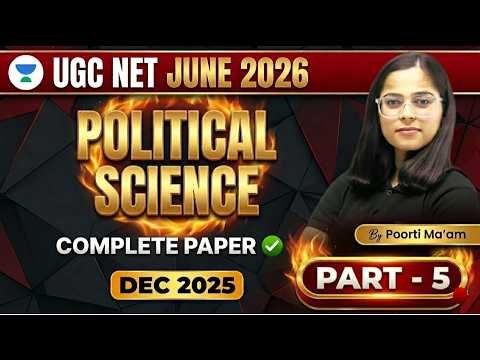 PYQs & Concept Part-5🔥 | Dec 2025 Paper ✅ | Political Science | UGC NET June 2026 | By Poorti Ma’am