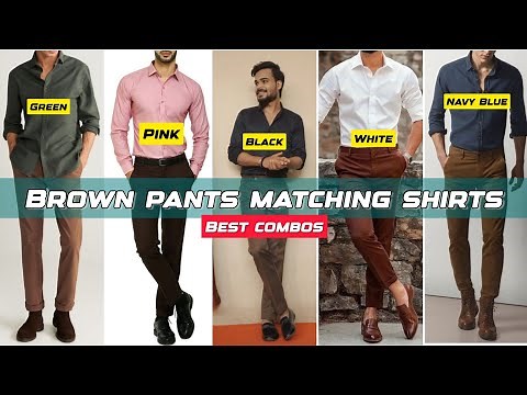 Brown Pant Matching Shirt Ideas || Brown Pants Combination Shirts